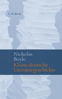 Nicholas Boyle Kleine deutsche Literaturgeschichte