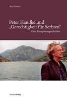Kurt Gritsch Peter Handke und 'Gerechtigkeit für Serbien'