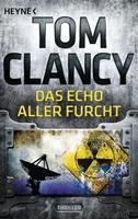 Tom Clancy Das Echo aller Furcht / Jack Ryan Bd.7