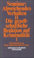 Klaus Lüderssen, Fritz Sack Seminar: Abweichendes Verhalten II