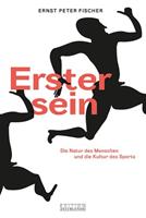 Ernst Peter Fischer Erster sein