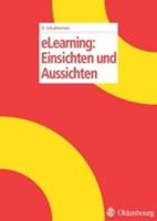 Rolf Schulmeister ELearning: Einsichten und Aussichten