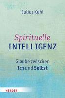 Julius Kuhl Spirituelle Intelligenz