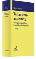 Claus-Henrik Horn, Ludwig Kroiss, Bernhard Schmid Testamentsauslegung