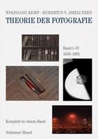 Wolfgang Kemp, Hubert Amelunxen Theorie der Fotografie Band I-IV 1839-1995