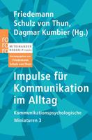 Friedemann Schulz Thun, Dagmar Kumbier Impulse für Kommunikation im Alltag