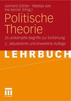 Gerhard Göhler, Mattias Iser, Ina Kerner Politische Theorie