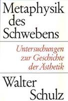 Walter Schulz Metaphysik des Schwebens