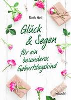Ruth Heil Glück & Segen für ein besonderes Geburtstagskind