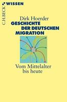 Dirk Hoerder Geschichte der deutschen Migration