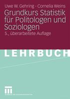 Uwe W. Gehring, Cornelia Weins Grundkurs Statistik für Politologen und Soziologen