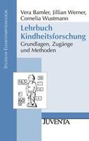 Vera Bamler, Jillian Werner, Cornelia Wustmann Lehrbuch Kindheitsforschung