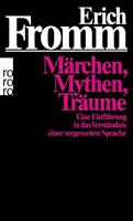 Erich Fromm Märchen, Mythen, Träume