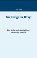 Linus Botha Das Heilige im Alltag℃