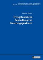 Stephan Kappes Ertragsteuerliche Behandlung von Sanierungsgewinnen