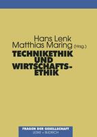 Hans Lenk, Matthias Maring Technikethik und Wirtschaftsethik