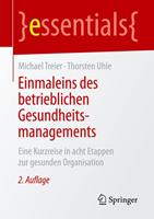 Michael Treier, Thorsten Uhle Einmaleins des betrieblichen Gesundheitsmanagements