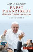 Daniel Deckers Papst Franziskus