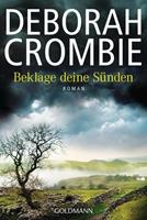 Deborah Crombie Beklage deine Sünden / Duncan Kincaid & Gemma James Bd.17