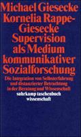 Michael Giesecke, Kornelia Rappe-Giesecke Supervision als Medium kommunikativer Sozialforschung