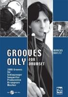 Marcus Boeltz Grooves Only for Drumset