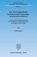 Steffen Bauer Der Prüfungsmaßstab im Kommunalverfassungsbeschwerdeverfahren.