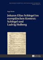 Inga Reske Johann Elias Schlegel im europäischen Kontext: Schlegel und Ludvig Holberg