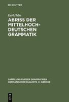 Karl Helm Abriß der mittelhochdeutschen Grammatik
