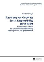 David Wolfmeyer Steuerung von Corporate Social Responsibility durch Recht