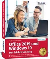 Anja Schmid, Inge Baumeister Office 2019 und Windows 10 - Der leichte Umstieg