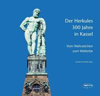 Euregioverlag Der Herkules – 300 Jahre in Kassel