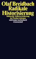 Olaf Breidbach Radikale Historisierung