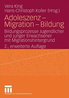 Vera King, Christoph Koller Adoleszenz - Migration - Bildung