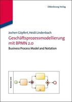 Jochen Göpfert, Heidi Lindenbach Geschäftsprozessmodellierung mit BPMN 2.0