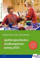 Stefanie Otte-Löcker, Berit Menke Ergotherapeutisches Sozialkompetenz-Training (EST)