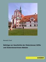 Benedict Gsell Beiträge zur Geschichte der Zisterzienser-Stifte und Zisterzienserinnen-Abteien