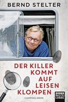 Bernd Stelter Der Killer kommt auf leisen Klompen