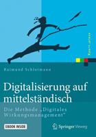 Raimund Schlotmann Digitalisierung auf mittelständisch