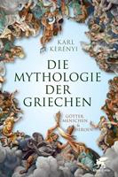 Karl Kerenyi Mythologie der Griechen