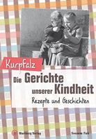 Susanne Fiek Kurpfalz - Die Gerichte unserer Kindheit