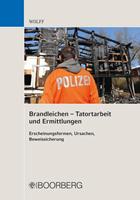 Olaf Eduard Wolff Brandleichen - Tatortarbeit und Ermittlungen