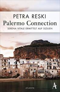 Atlantik Verlag Palermo Connection / Serena Vitale Bd.1