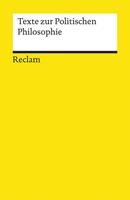 Reclam, Philipp Texte zur Politischen Philosophie