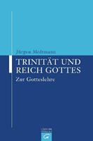 Jürgen Moltmann Trinität und Reich Gottes