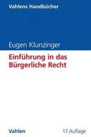 Eugen Klunzinger Einführung in das Bürgerliche Recht