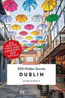 Shane O’Reilly 500 Hidden Secrets Dublin