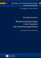 Christoph Buchholz Personenversicherungen in der Insolvenz des Versicherungsnehmers