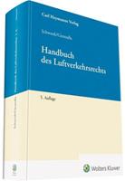 Iur. Elmar Giemulla, Heiko van Schyndel Handbuch des Luftverkehrsrechts