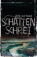 Erik Axl Sund Schattenschrei / Victoria Bergman Trilogie Bd.3