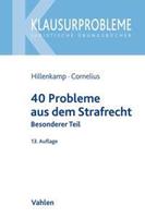 Thomas Hillenkamp, Kai Cornelius 40 Probleme aus dem Strafrecht